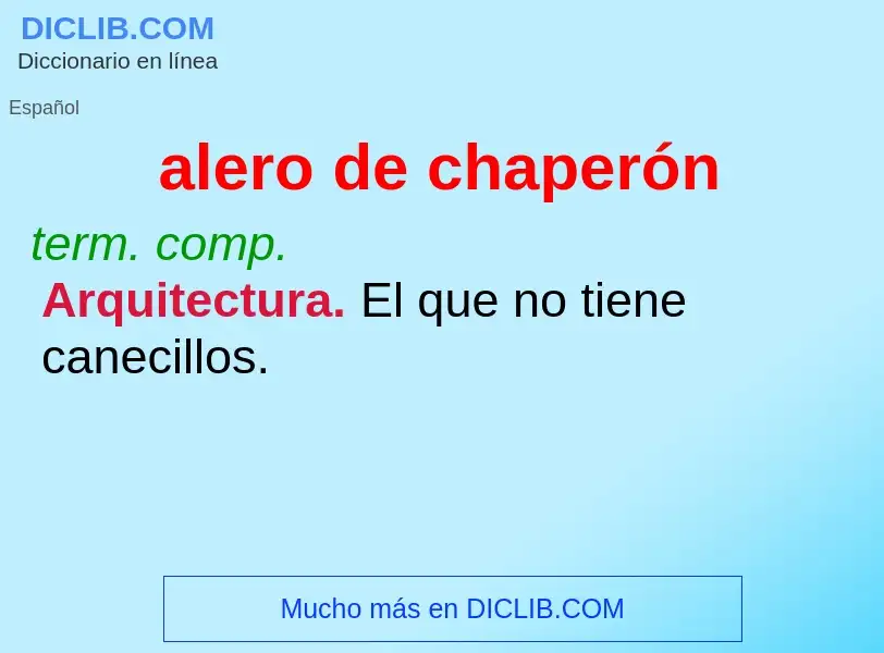 What is alero de chaperón - meaning and definition