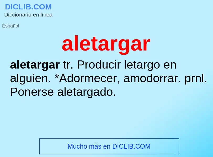 Was ist aletargar - Definition