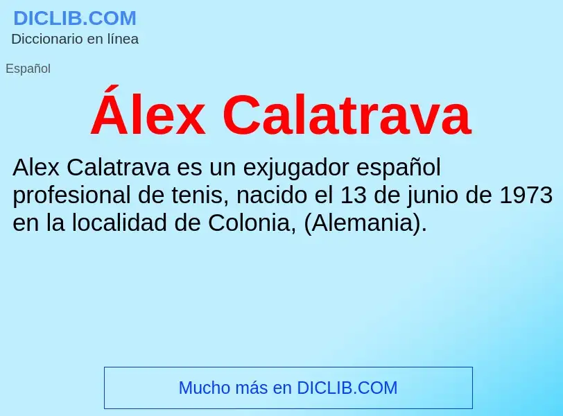 ¿Qué es Álex Calatrava? - significado y definición