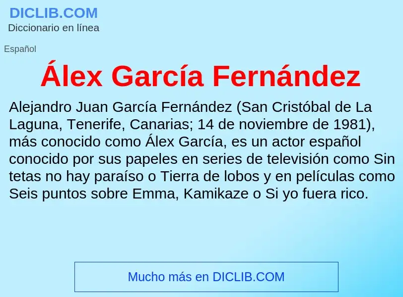 ¿Qué es Álex García Fernández? - significado y definición