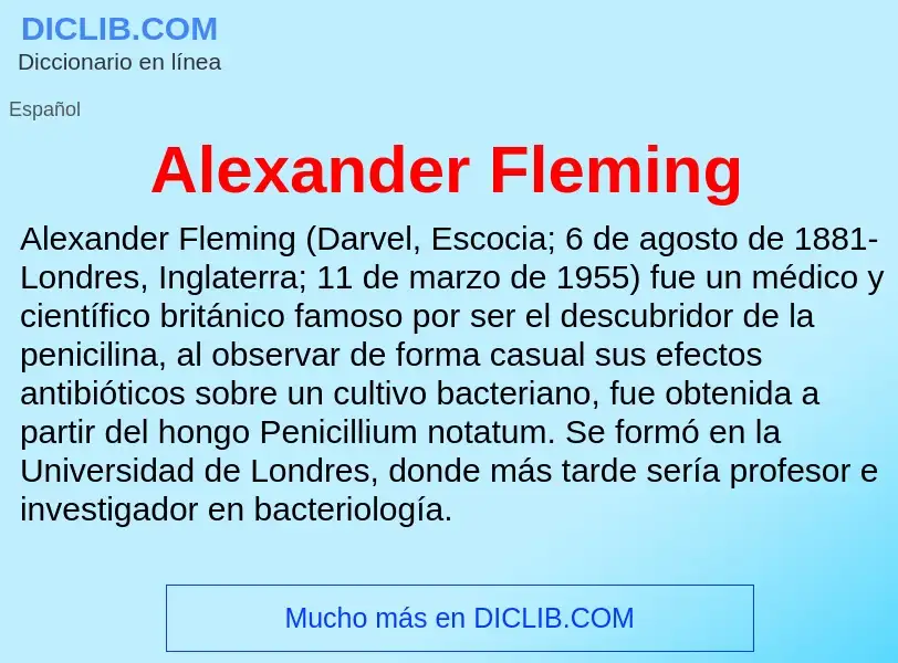 ¿Qué es Alexander Fleming? - significado y definición