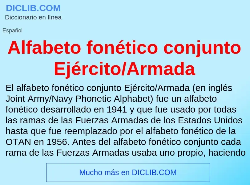 ¿Qué es Alfabeto fonético conjunto Ejército/Armada? - significado y definición