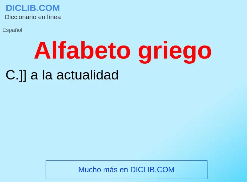 ¿Qué es Alfabeto griego? - significado y definición