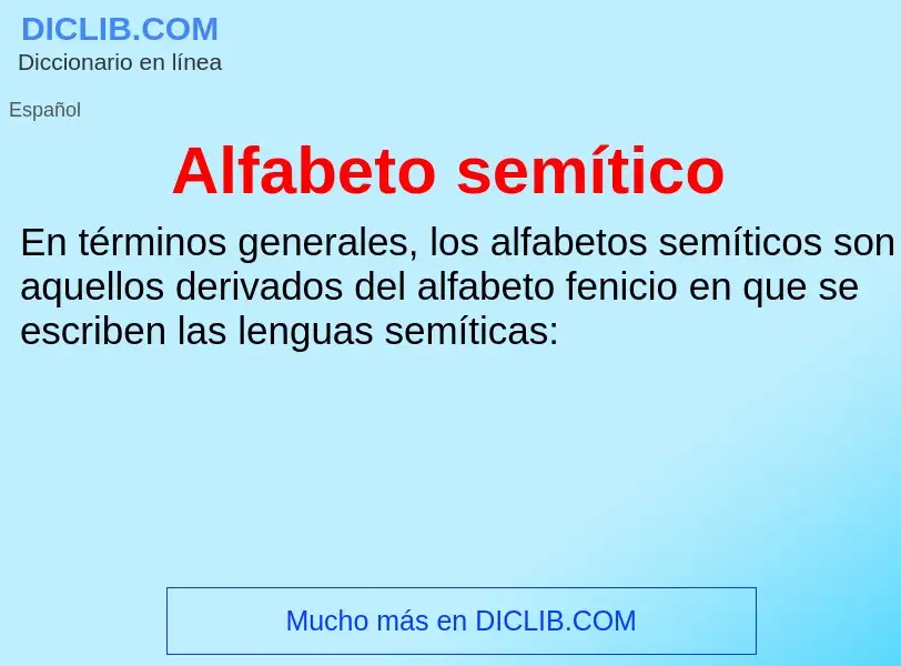 ¿Qué es Alfabeto semítico? - significado y definición