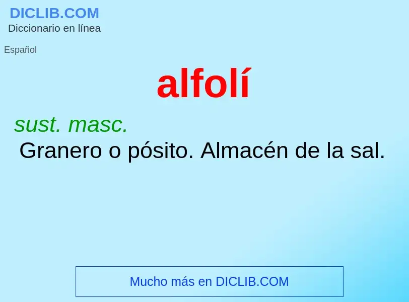 ¿Qué es alfolí? - significado y definición