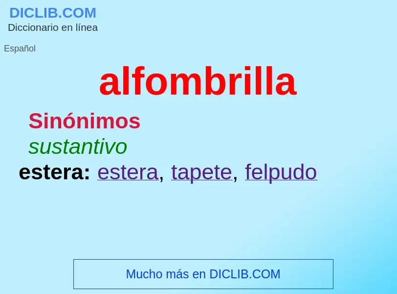 What is alfombrilla - meaning and definition