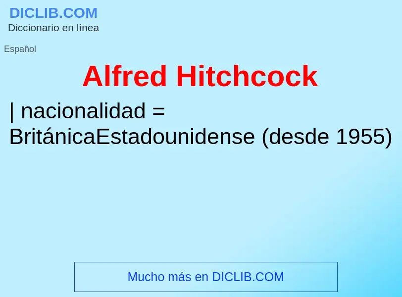 ¿Qué es Alfred Hitchcock? - significado y definición