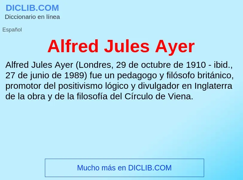 What is Alfred Jules Ayer - definition