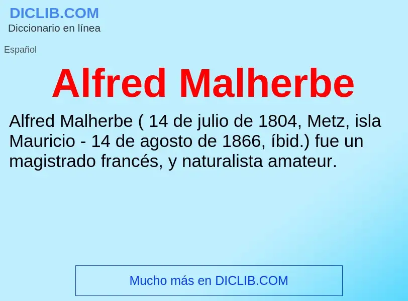 Che cos'è Alfred Malherbe - definizione