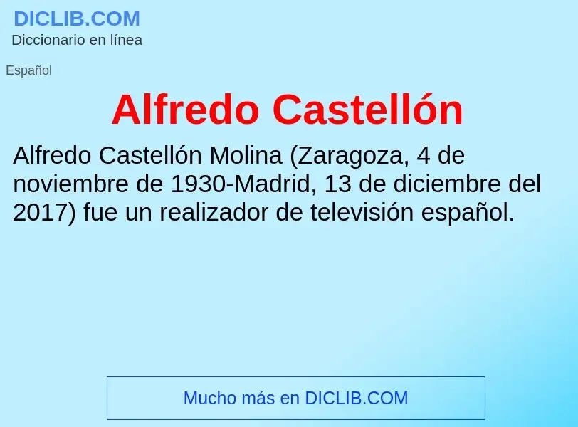 ¿Qué es Alfredo Castellón? - significado y definición