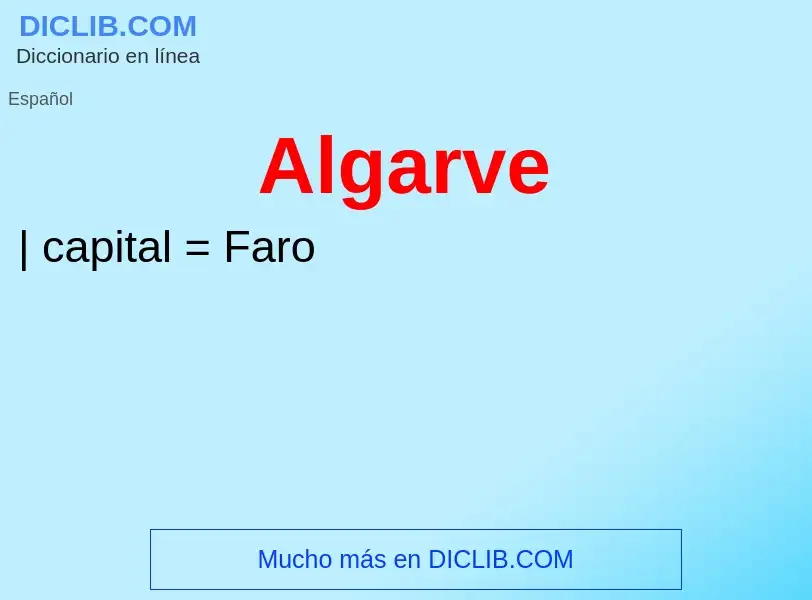 ¿Qué es Algarve? - significado y definición