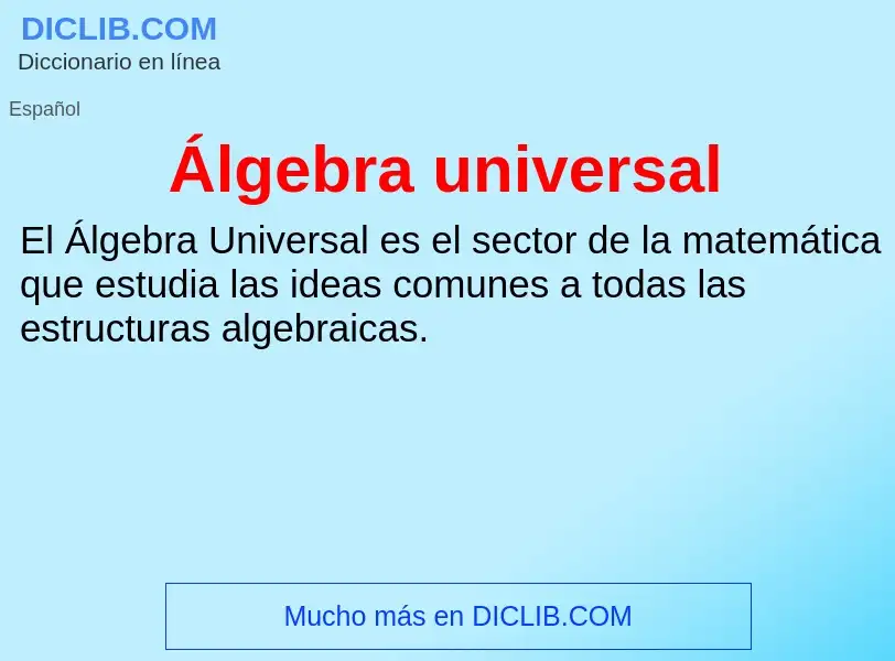 ¿Qué es Álgebra universal? - significado y definición