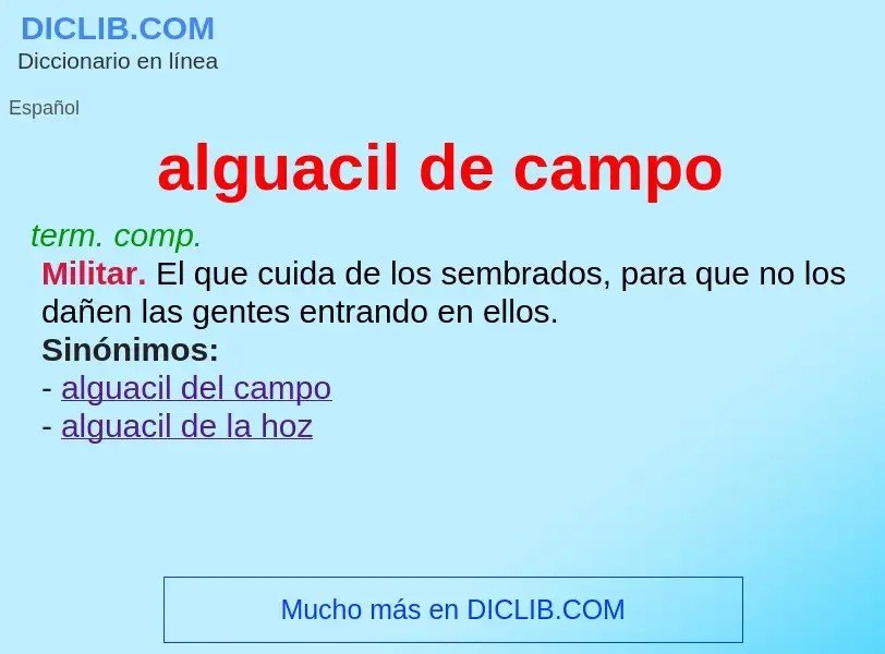 What is alguacil de campo - meaning and definition