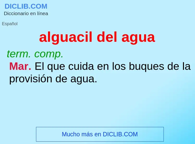 What is alguacil del agua - meaning and definition