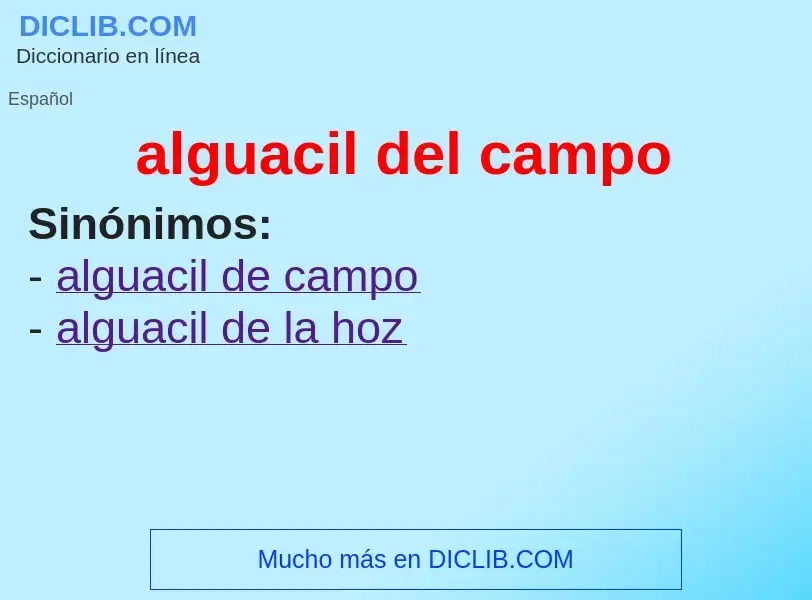 What is alguacil del campo - meaning and definition