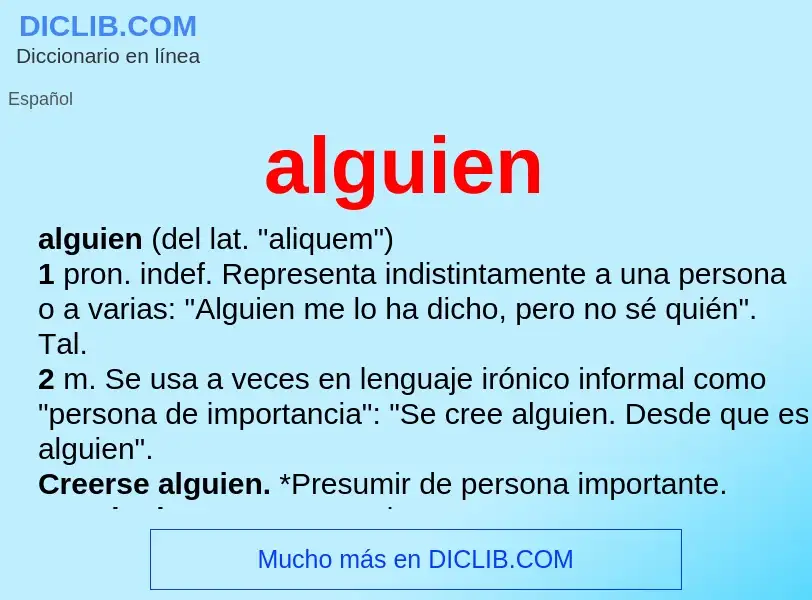 What is alguien - meaning and definition