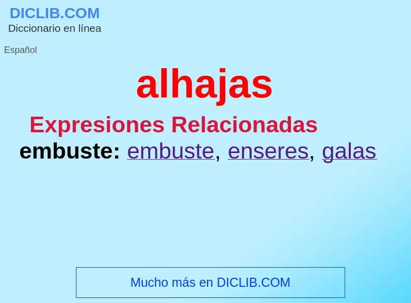 ¿Qué es alhajas? - significado y definición