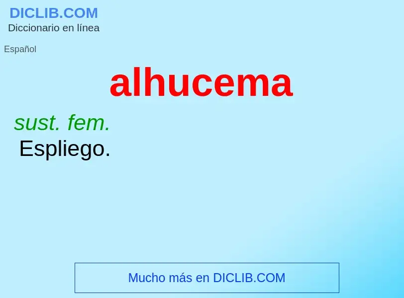 Was ist alhucema - Definition