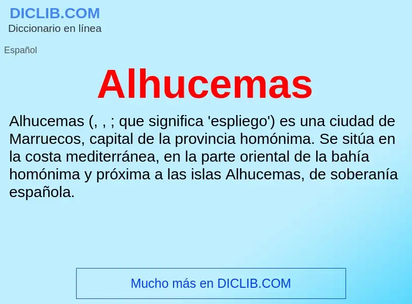 ¿Qué es Alhucemas? - significado y definición