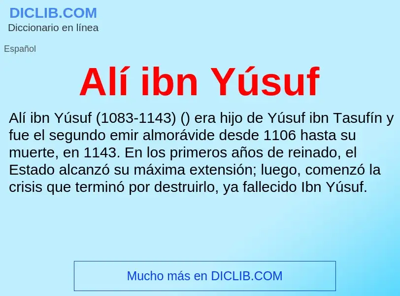 Che cos'è Alí ibn Yúsuf - definizione