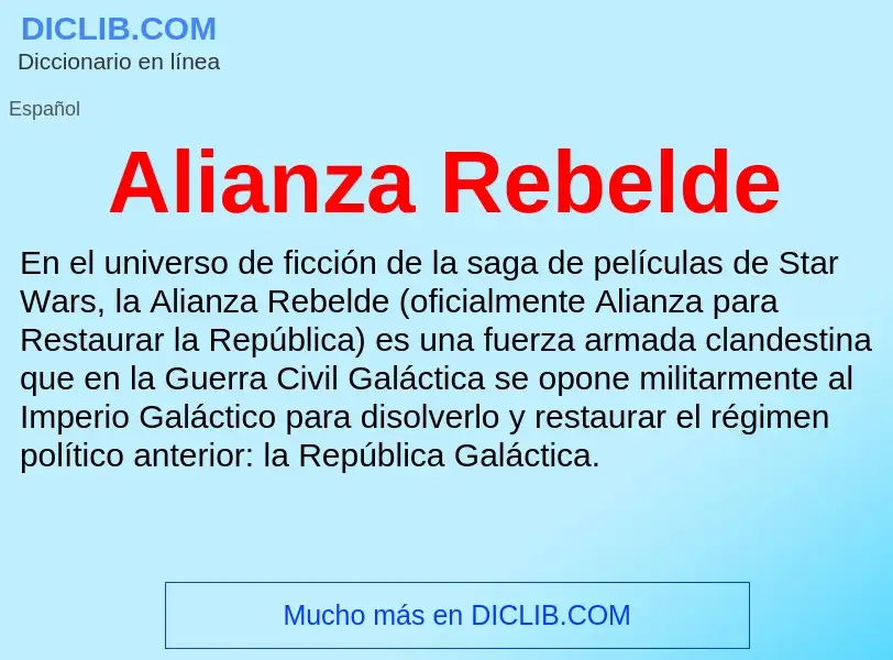 ¿Qué es Alianza Rebelde? - significado y definición