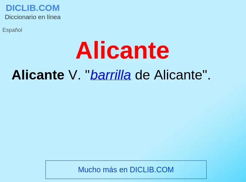 ¿Qué es Alicante? - significado y definición