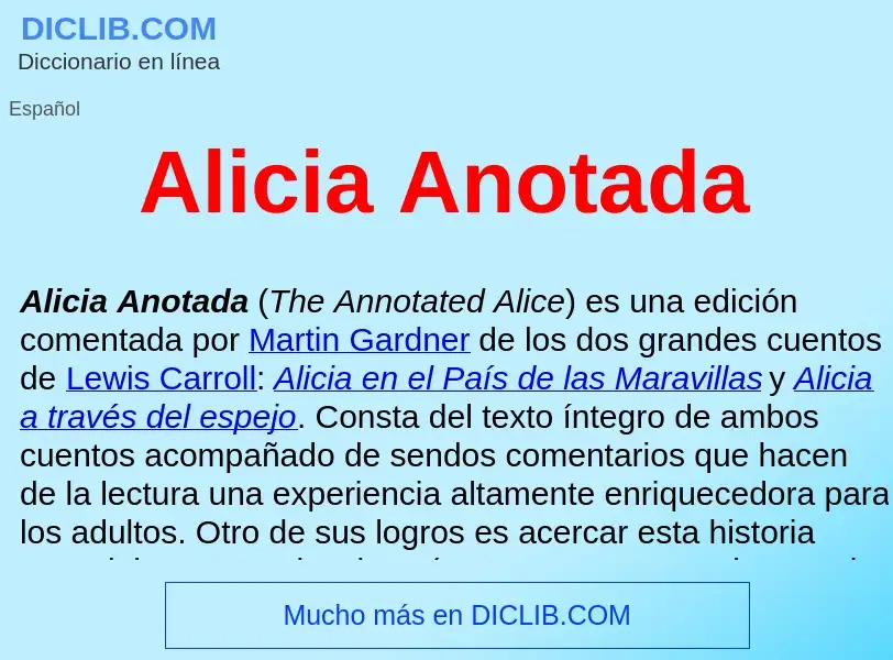 ¿Qué es Alicia Anotada ? - significado y definición