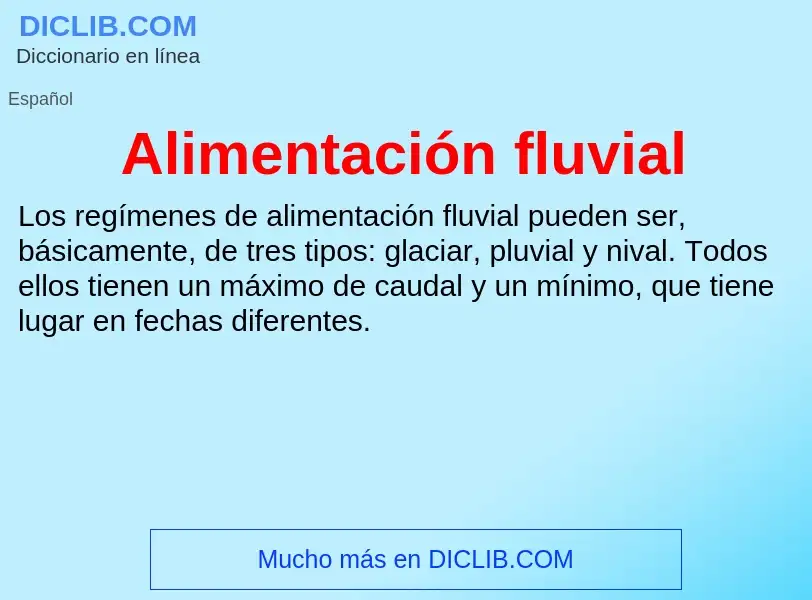 Che cos'è Alimentación fluvial - definizione