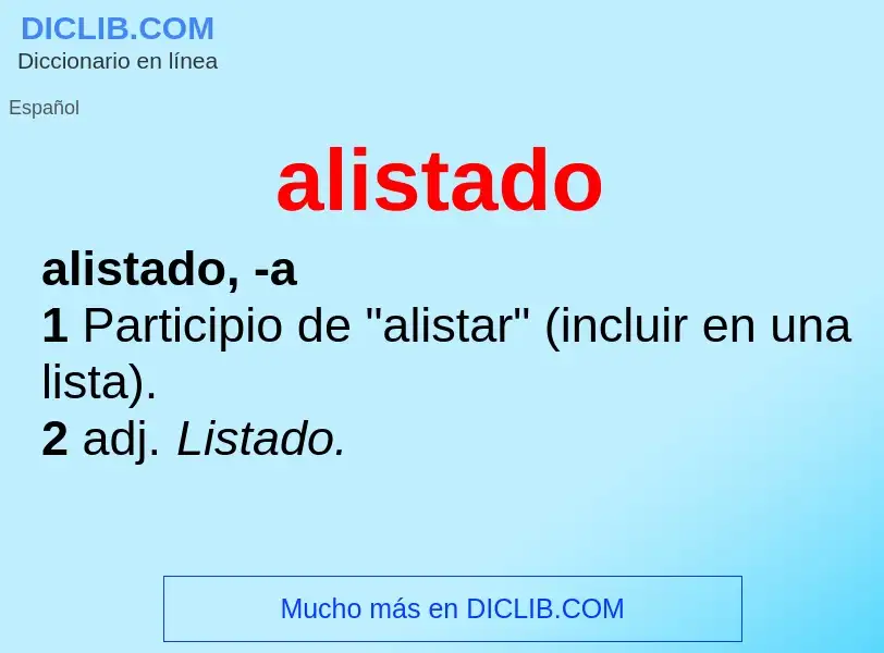 What is alistado - meaning and definition