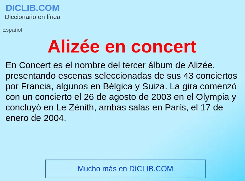 Что такое Alizée en concert - определение