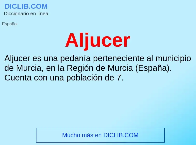 ¿Qué es Aljucer? - significado y definición