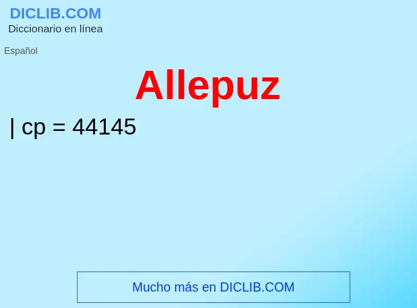 ¿Qué es Allepuz? - significado y definición