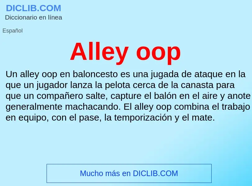 Che cos'è Alley oop - definizione