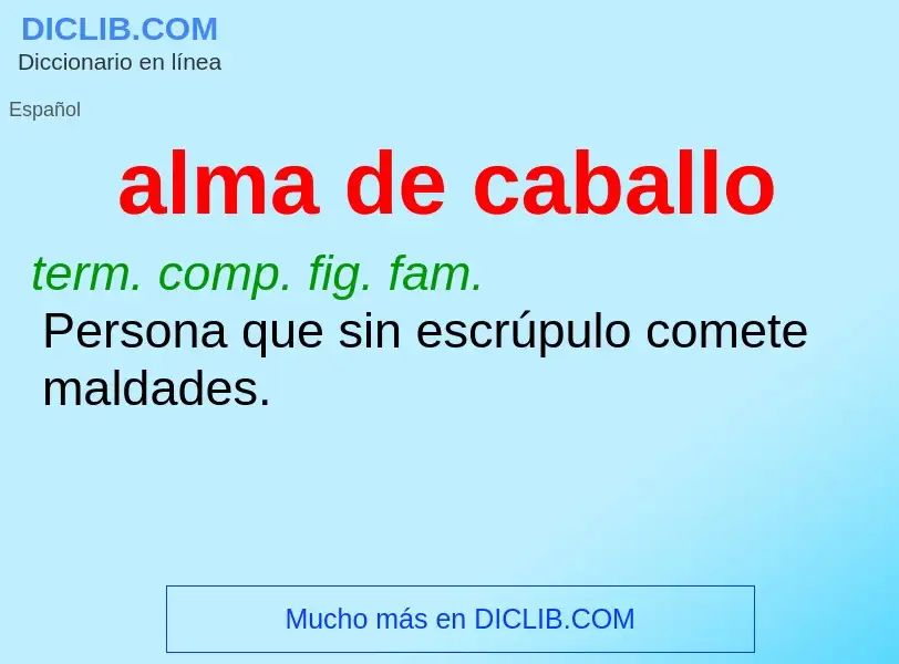 Wat is alma de caballo - definition