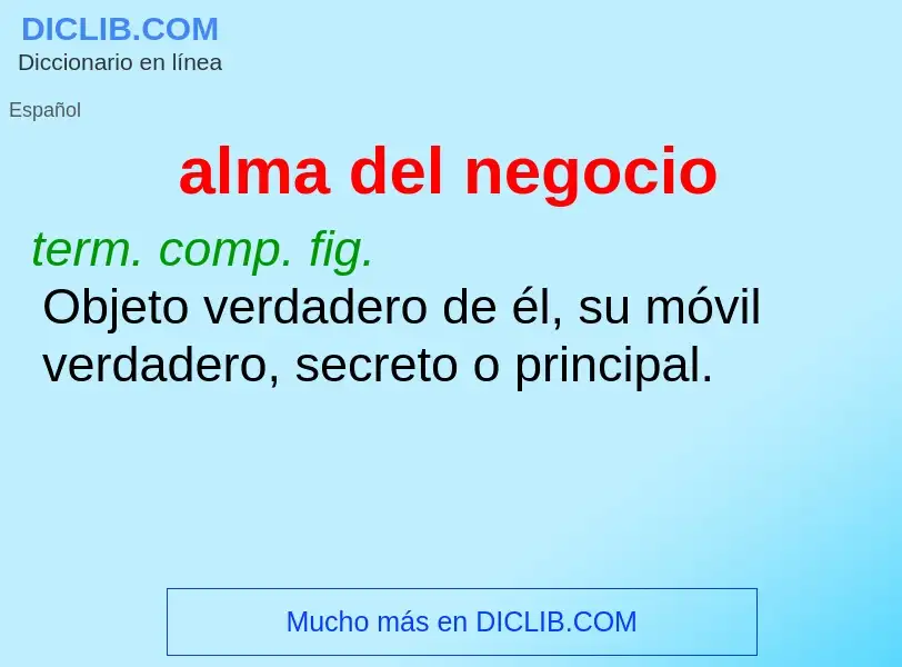 Was ist alma del negocio - Definition