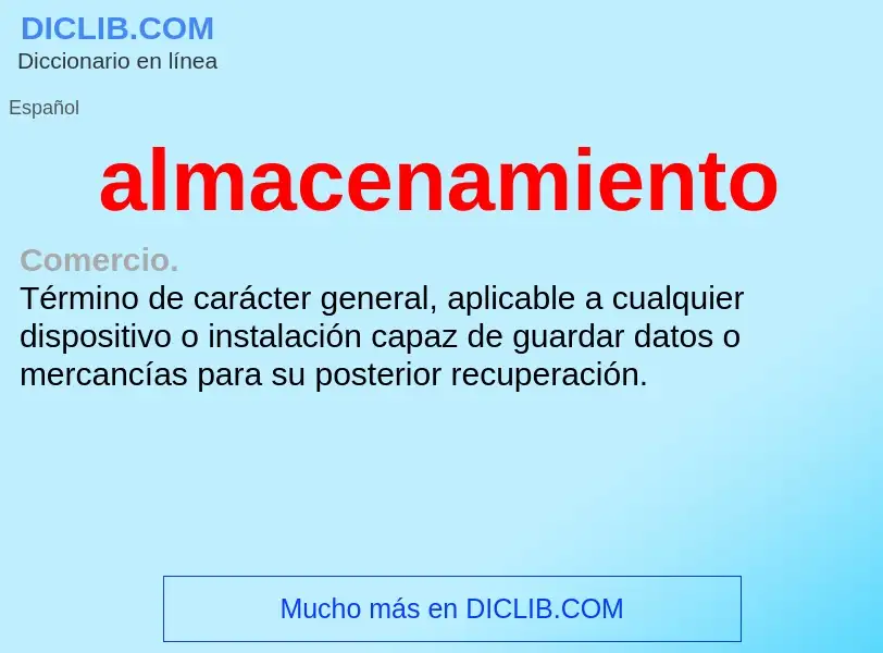 Wat is almacenamiento - definition