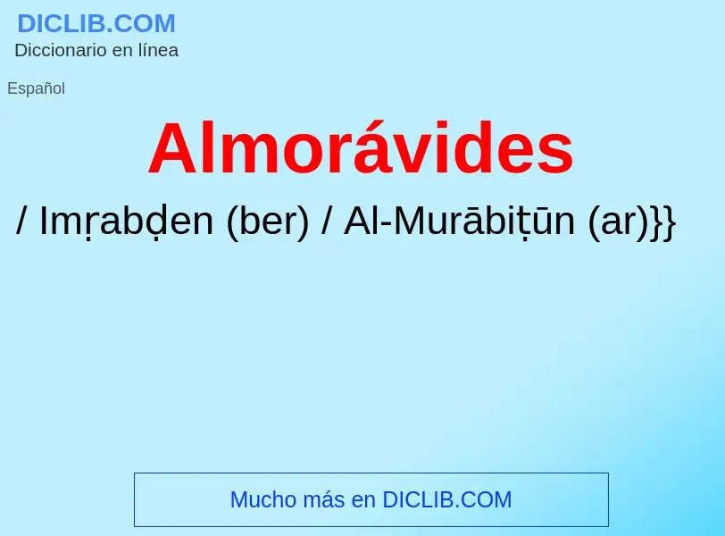 ¿Qué es Almorávides? - significado y definición