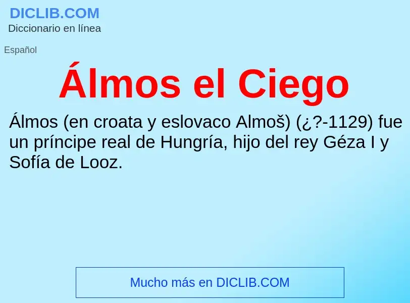 ¿Qué es Álmos el Ciego? - significado y definición