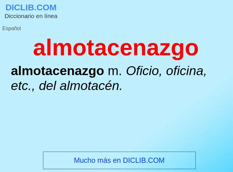 ¿Qué es almotacenazgo? - significado y definición