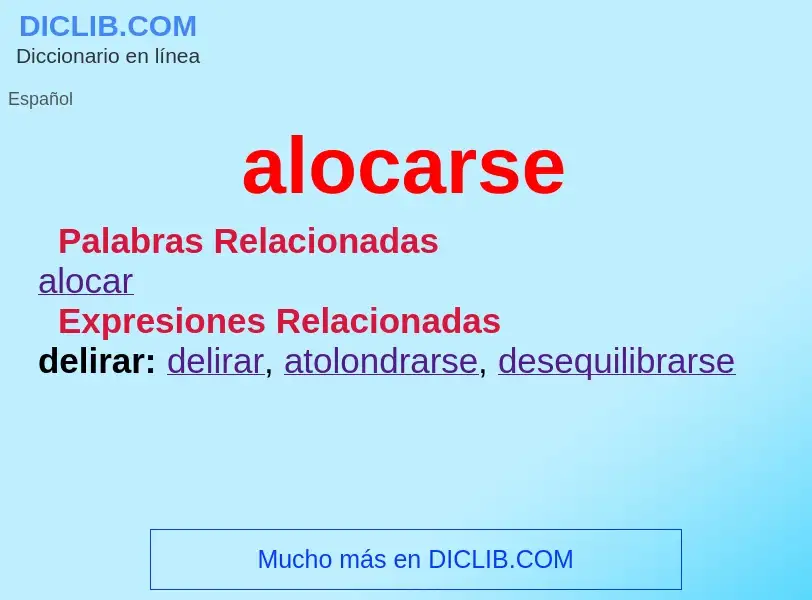 What is alocarse - meaning and definition