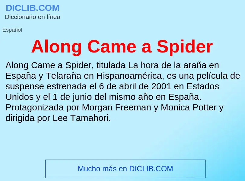 Che cos'è Along Came a Spider - definizione