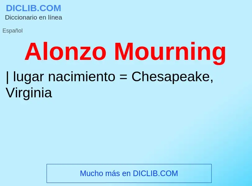 Was ist Alonzo Mourning - Definition