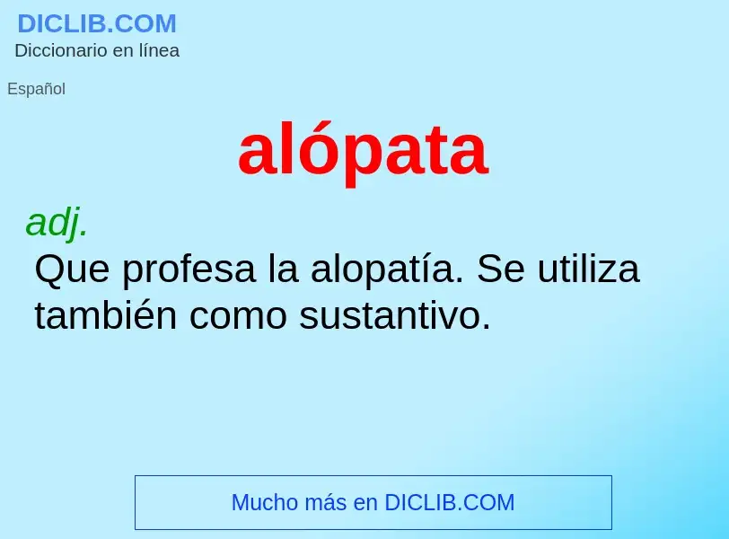 ¿Qué es alópata? - significado y definición