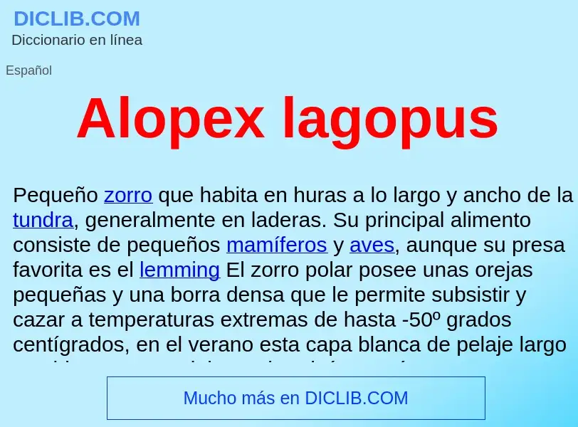 ¿Qué es Alopex lagopus ? - significado y definición