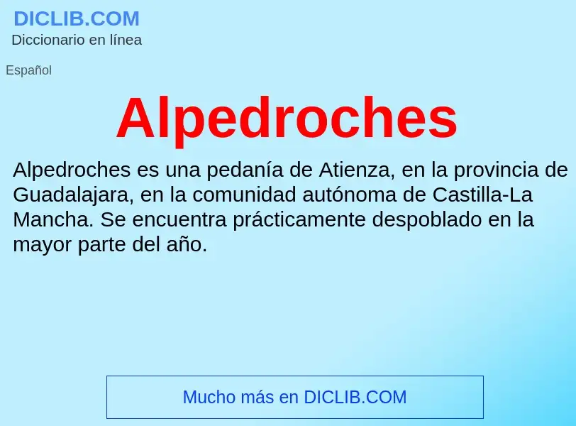 ¿Qué es Alpedroches? - significado y definición