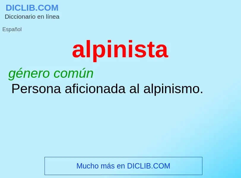 What is alpinista - meaning and definition