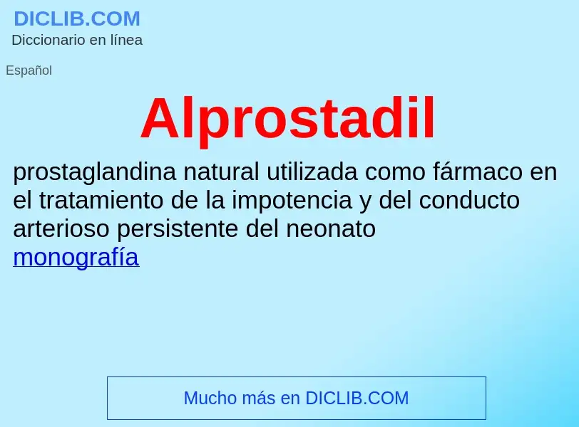 ¿Qué es Alprostadil? - significado y definición