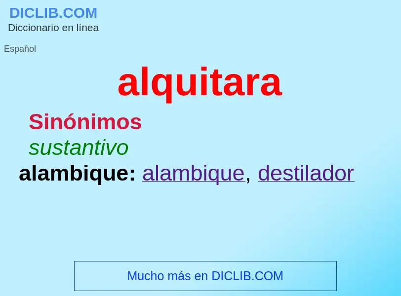 What is alquitara - definition