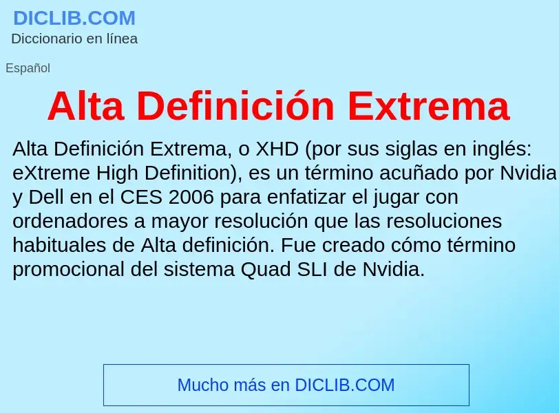 Что такое Alta Definición Extrema - определение