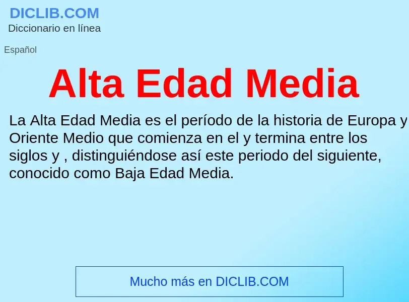 ¿Qué es Alta Edad Media? - significado y definición